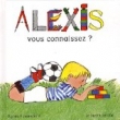 Alexis : Vous connaissez ?