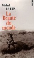 Voir la fiche du livre La beauté du monde La beauté du monde