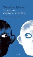 Le racisme expliqu� � ma fille ; La mont�e des haines
