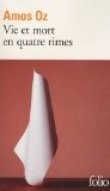 Vie et mort en quatre rimes