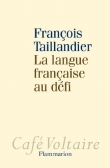 La langue fran�aise au d�fi