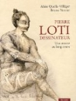 Pierre Loti dessinateur