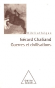 Guerres et civilisations : De l'Assyrie � l'�re contemporaine