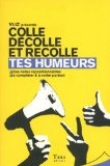 Tes humeurs - colle  d�colle & recolle