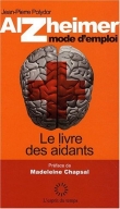 Alzheimer mode d'emploi