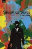 Une Saison de Porc