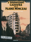 L'envahissant cadavre de la plaine Monceau