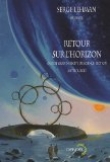 Retour sur l'horizon : Quinze grands r�cits de science-fiction