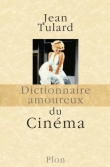 Dictionnaire amoureux du cin�ma