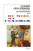 Mythologiques : Tome 2, Du miel aux cendres