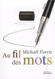 Couverture du livre Au fil des mots Au fil des mots