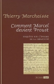Couverture du livre Comment Marcel devient Proust Comment Marcel devient Proust