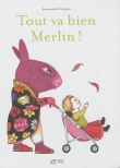 Tout va bien Merlin !