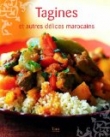 Tagines et autres d�lices marocains