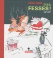 P�re No�l mes fesses !