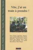 Vite, j'ai un train � prendre !