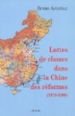 Luttes de classes dans la Chine des r�formes (1978-2009)