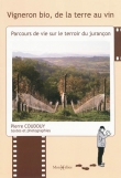 Vigneron bio, de la terre au vin