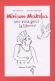 Miriam Makeba, une voix pour la libert�