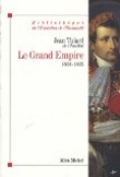 Le Grand Empire, 1804-1815