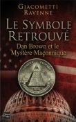 Voir la fiche du livre Le symbole retrouvé Le symbole retrouvé