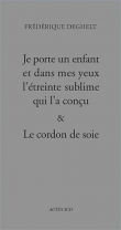 Je porte un enfant et dans mes yeux l'�treinte sublime qui l'a con�u