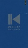 Replay : Edition collector