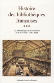 Histoire des biblioth�ques fran�aises : Tome 3