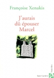 J'aurais d� �pouser Marcel