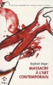 Massacre � l'art contemporain
