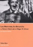 Couverture du livre Les Hommes, le dimanche, de Robert Siodmak et Edgar G. Ulmer Les Hommes, le dimanche, de Robert Siodmak et Edgar G. Ulmer