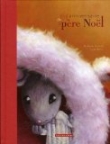 Couverture du livre L'anniversaire du père Noël L'anniversaire du père Noël