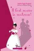 Il faut marier la ma�tresse