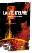 La vie d'Elvis