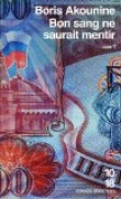 Bon sang ne saurait mentir, Tome 1