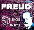 Cinq Conf�rences sur la psychanalyse