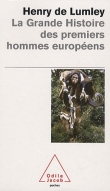 La grande histoire des premiers hommes europ�ens