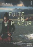 Fuite en mineur