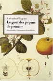 Couverture du livre Le goût des pépins de pomme Le goût des pépins de pomme