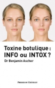Couverture du livre Toxine botulique : info ou intox ? Toxine botulique : info ou intox ?