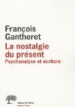 La nostalgie du présent