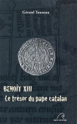 Beno�t XIII : Le tr�sor du pape catalan