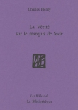 La V�rit� sur le marquis de Sade