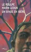 Voir la fiche du livre Un singe en Isère Un singe en Isère