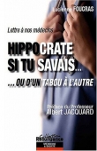 Couverture du livre Hippocrate si tu savais Hippocrate si tu savais