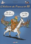 Couverture du livre L'histoire de France en BD, Tome 1 : De la préhistoire à l'an mil L'histoire de France en BD, Tome 1 : De la préhistoire à l'an mil