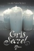 Couverture du livre Gris secret : Tome 3 Gris secret : Tome 3