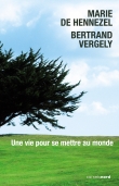 Une vie pour se mettre au monde
