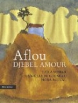 Voir la fiche du livre Aflou, djebel Amour Aflou, djebel Amour