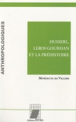 Husserl, Leroi-Gourhan et la pr�histoire